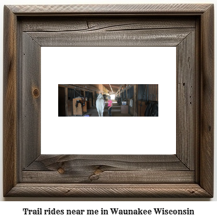 trail rides near me in Waunakee, Wisconsin